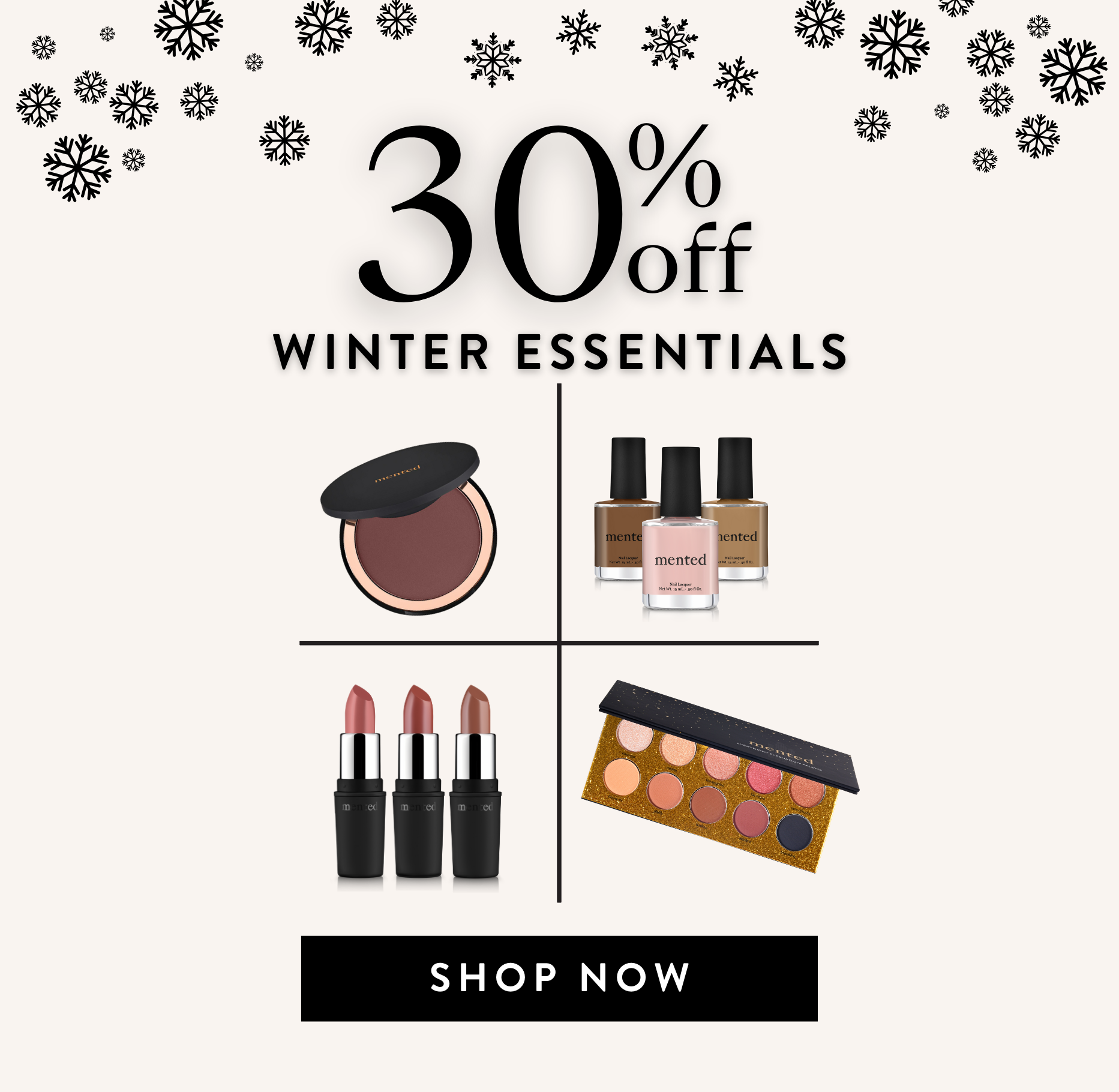 SHOP 30% OFF WINTER FAVES & ESSENTIALS!